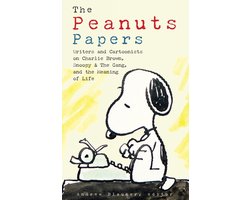Peanuts Papers, The: Charlie Brown, Snoopy & The Gang, And The Meaning Of Life