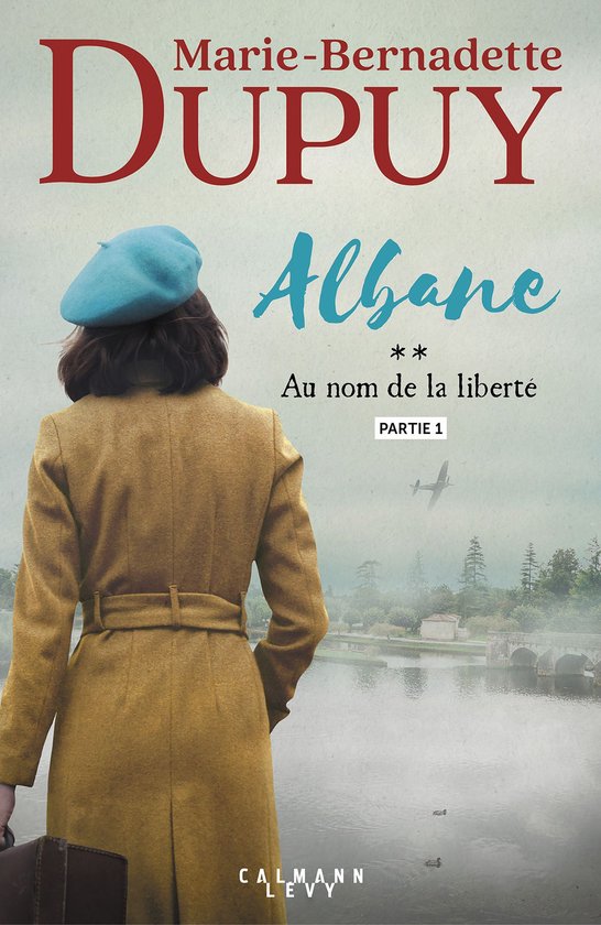 Albane - Albane, T2 - Au nom de la liberté - partie 1