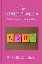 The ADHD Blueprint
