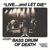 Bass Drum Of Death - Live... And Let Die (CD)
