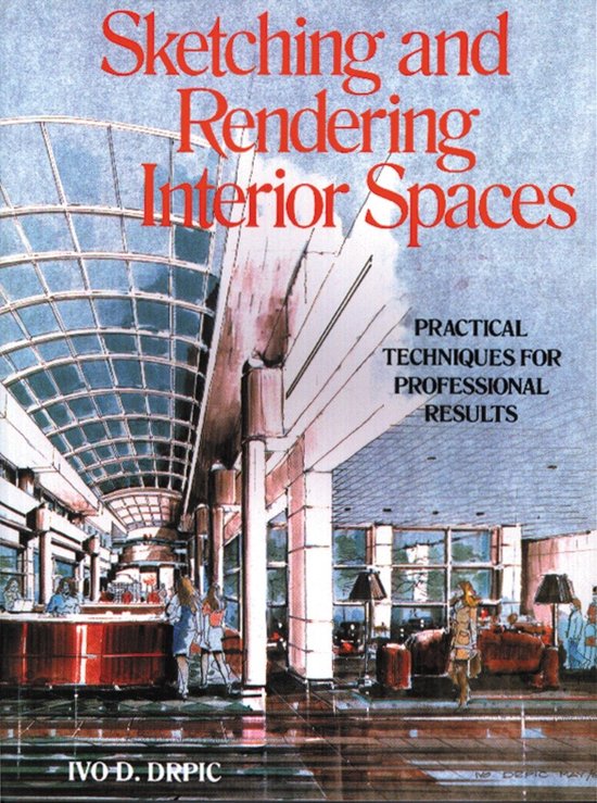 Sketching And Rendering Interior Spaces