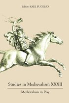 Studies in Medievalism- Studies in Medievalism XXXII