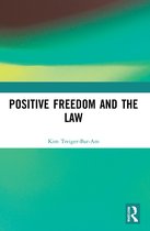 Positive Freedom and the Law