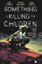 Something is killing the children 7 - Something is killing the children (Vol. 7)