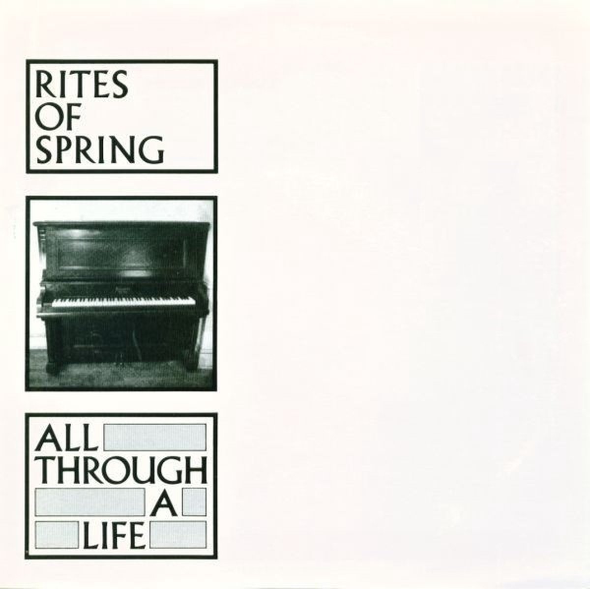 Rites Of Spring - All Through A Life (7" Single)