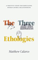 Animal Lives - The Three Ethologies