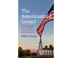 The Americanized Gospel