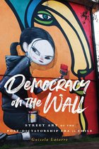 Global Latin/o Americas - Democracy on the Wall