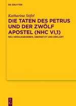 Texte und Untersuchungen zur Geschichte der Altchristlichen Literatur182- Die Taten des Petrus und der zwölf Apostel (NHC VI,1)
