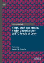 Heart, Brain and Mental Health Disparities for LGBTQ People of Color