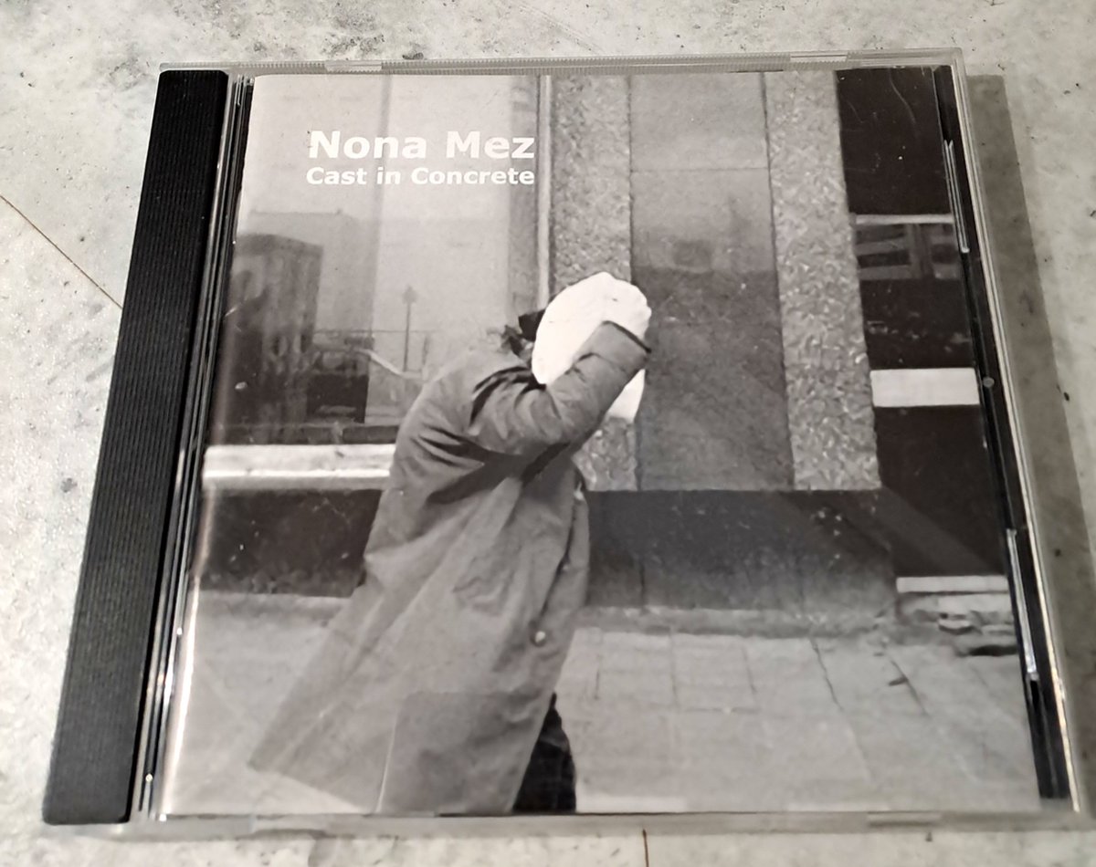 Nona Mez - Cast In Concrete