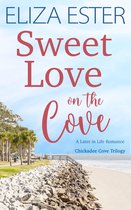 Chickadee Cove 3 - Sweet Love on the Cove