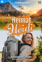 Heimat-Heidi 68 - Johanna in Gefahr