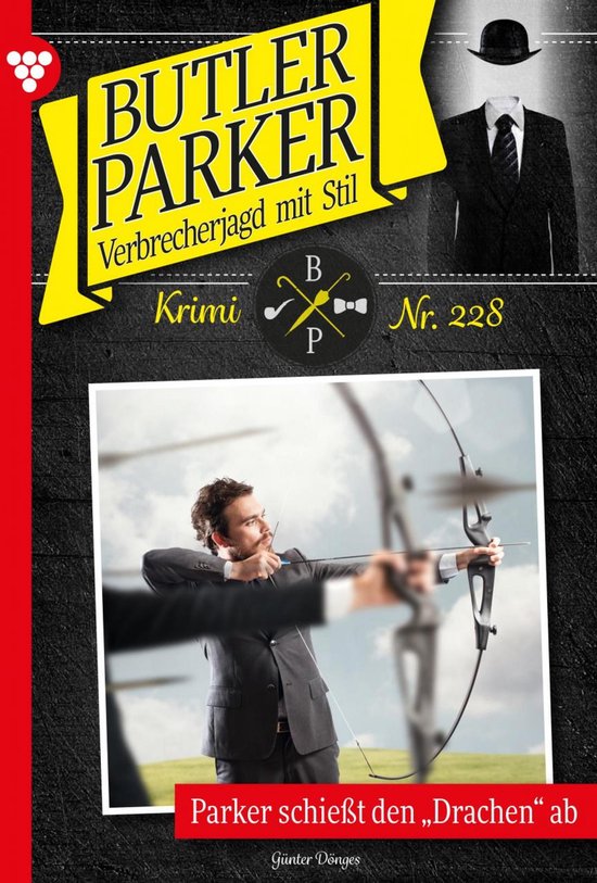 Butler Parker 228 - Parker schießt den Drachen ab - cover