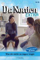 Dr. Norden Extra 46 - Was sie nicht zu sagen wagte