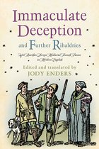 The Middle Ages Series- Immaculate Deception and Further Ribaldries