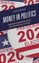 Lexington Studies in Political Communication- Money in Politics
