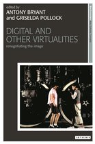 Digital And Other Virtualities