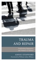 Psychoanalytic Studies: Clinical, Social, and Cultural Contexts- Trauma and Repair