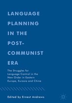 Language Planning in the Post-Communist Era