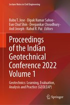 Lecture Notes in Civil Engineering 476 - Proceedings of the Indian Geotechnical Conference 2022 Volume 1