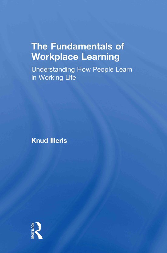 The Fundamentals Of Workplace Learning - cover