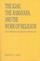Hermeneutics-The Iliad, the Rāmāyaṇa, and the Work of Religion