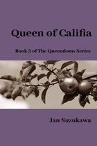 The Queendoms Series 3 - Queen of Califia