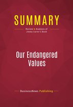 Summary: Our Endangered Values