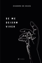 Se me deixam viver