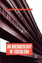 Materializing Culture-An Archaeology of Socialism