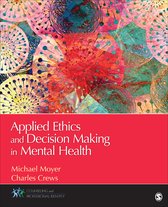 Applied Ethics and Decision Making in Mental Health