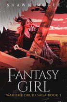 Wartime Druid Saga 3 - Fantasy Girl