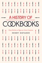 California Studies in Food and Culture-A History of Cookbooks