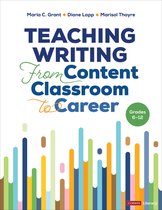 Corwin Literacy- Teaching Writing From Content Classroom to Career, Grades 6-12