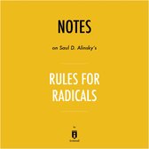 Notes on Saul D. Alinsky's Rules for Radicals by Instaread