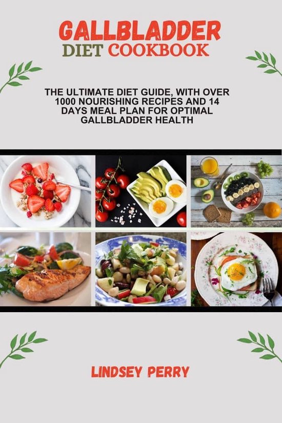 Gallbladder Diet Cookbook Ebook Lindsey Perry 1230007716300 