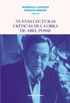 Teoría y Crítica - Nuevas lecturas críticas de la obra de Abel Posse
