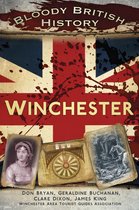 Bloody British History Winchester