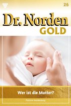 Dr. Norden Gold 26 - Wer ist die Mutter?