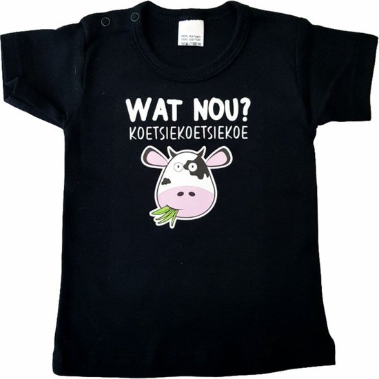 Zwart baby t-shirt met "Wat nou? Koetsiekoetsiekoe" - maat 68 - babyshower, zwanger, cadeautje, kraamcadeau, grappig, geschenk, baby, tekst, bodieke