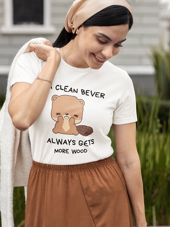 Shirt - A clean bever always gets more wood - Wurban Wear | Grappig shirt | Leuk cadeau | Unisex tshirt | Moederdag | Meme shirt | Dirty shirt | Wit