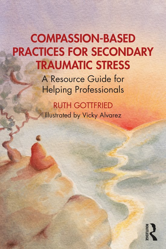 Compassion-Based Practices for Secondary Traumatic Stress - cover