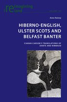 Reimagining Ireland- Hiberno-English, Ulster Scots and Belfast Banter