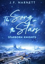 Starborn Knights 1 - The Song in the Stars