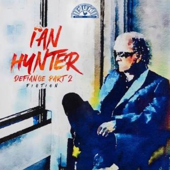 Ian Hunter - Defiance Part 2: Fiction (LP)