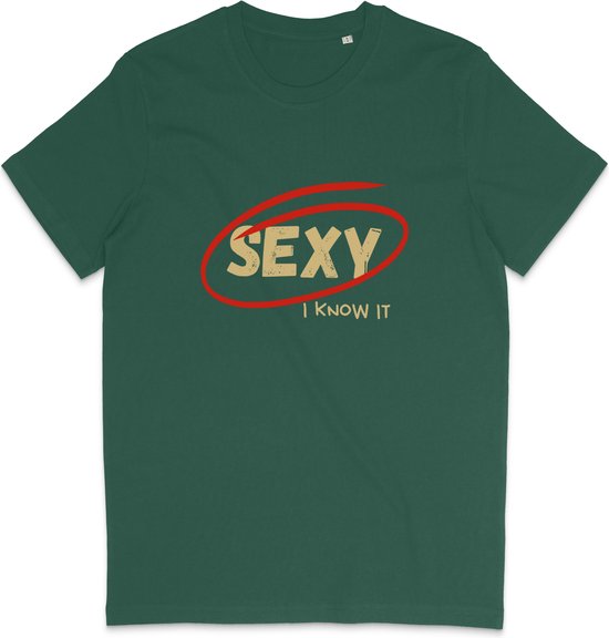 T Shirt Heren Dames - Grappige Tekst: Sexy, I Know It - Groen - M