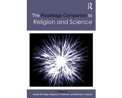 The Routledge Companion to Religion and Science