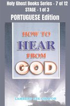 Holy Ghost School Book Series 7 - How To Hear From God - PORTUGUESE EDITION