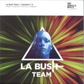 La Bush Team - La Bush Team Sampler 1/2